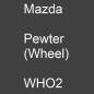 Preview: Mazda, Pewter (Wheel), WHO2.